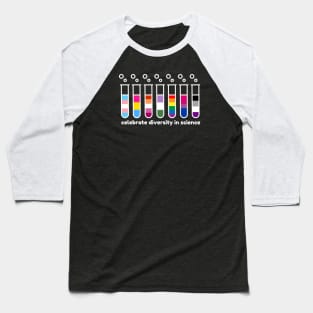 Celebrate Diversity in Science - Pride Test Tubes Baseball T-Shirt